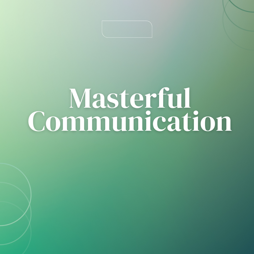 Masterful Communication **Pre-Order**