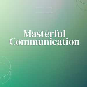 Masterful Communication **Pre-Order**